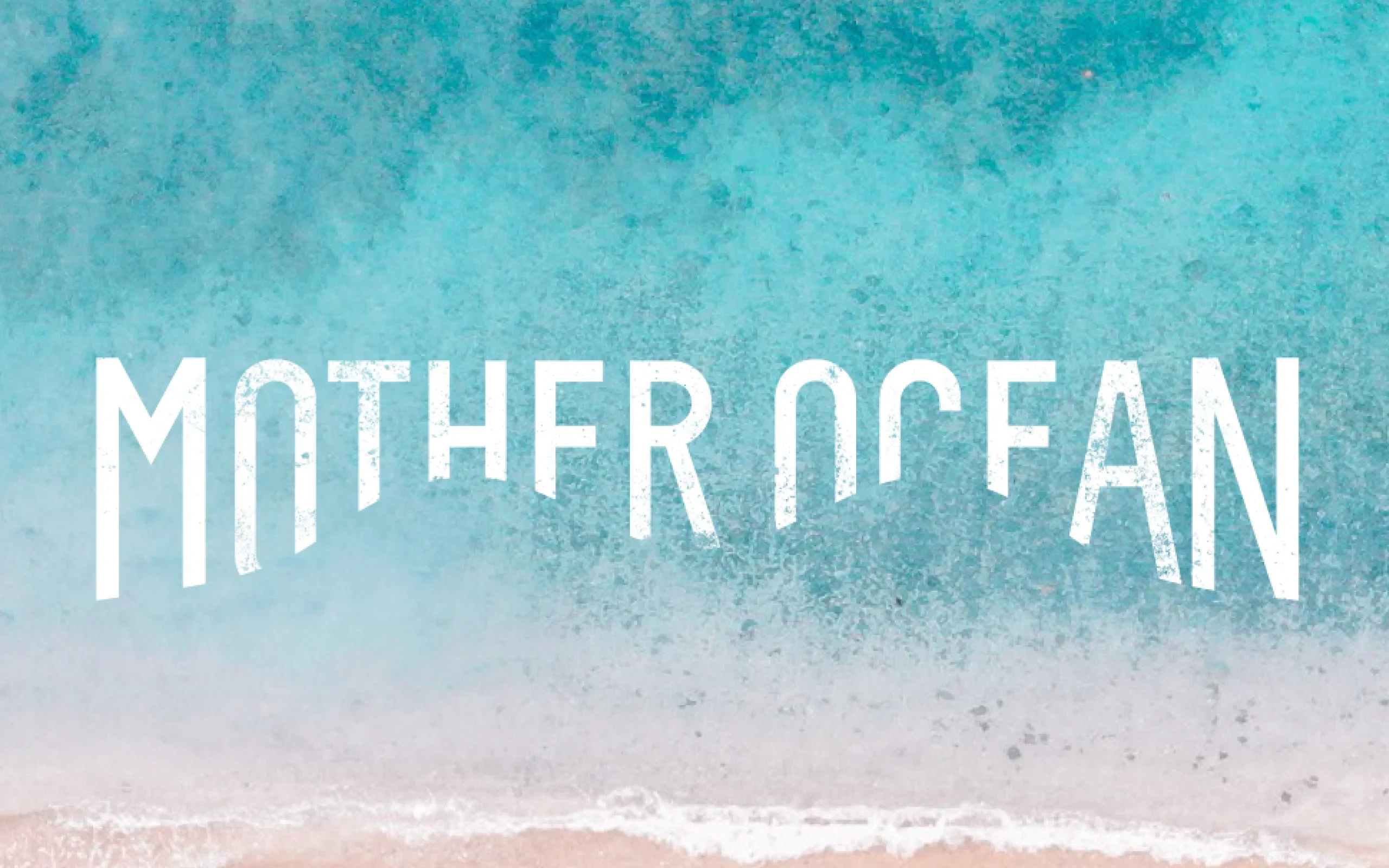 MOTHER OCEAN